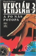 Kniha: Vekslák 3 : a po nás potopa (Pavel Frýbort). , 1995 Kniha: Vekslák 3 : a po nás potopa (Pavel Frýbort). , 1995