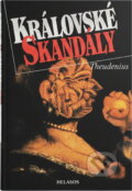 Kniha: Královské skandály (Thea Leitner). Melantrich, 1994 Kniha: Královské skandály (Thea Leitner). Melantrich, 1994