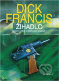 Kniha: Žihadlo : detektivní příběh z dostihového prostředí (Dick Francis), 1996 Kniha: Žihadlo : detektivní příběh z dostihového prostředí (Dick Francis), 1996