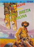 Kniha: Muž s hvězdou (John Montana). Ivo Železný, 1995 Kniha: Muž s hvězdou (John Montana). Ivo Železný, 1995