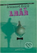 Kniha: Lhář (Lennart Frick). , 1982 Kniha: Lhář (Lennart Frick). , 1982