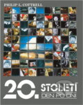 Kniha: 20. století den po dni (P. L. Cottrell). , 1994 Kniha: 20. století den po dni (P. L. Cottrell). , 1994