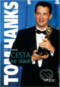 Kniha: Tom Hanks : cesta ke slávě (Roy Trakin). , 1996 Kniha: Tom Hanks : cesta ke slávě (Roy Trakin). , 1996