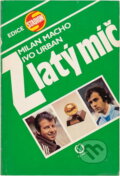 Kniha: Zlatý míč (Ivo Urban a Milan Macho). , 1987 Kniha: Zlatý míč (Ivo Urban a Milan Macho). , 1987