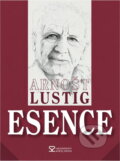 Kniha: Esence (Arnošt Lustig). , 2004 Kniha: Esence (Arnošt Lustig). , 2004