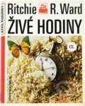 Kniha: Živé hodiny (Ritchie R. Ward). , 1980 Kniha: Živé hodiny (Ritchie R. Ward). , 1980