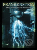 Kniha: Frankenstein (Mary Wollstonecraft Shelley). , 2008 Kniha: Frankenstein (Mary Wollstonecraft Shelley). , 2008