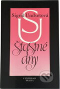 Kniha: Šťastné dny (Sigrid Undset). Vyšehrad, 1990 Kniha: Šťastné dny (Sigrid Undset). Vyšehrad, 1990