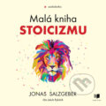 Audiokniha: Malá kniha stoicizmu (Jonas Salzgeber), 2023 Audiokniha: Malá kniha stoicizmu (Jonas Salzgeber), 2023