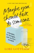 Kniha: Maybe You Should Talk to Someone (Lori Gottlieb). Scribe Publications, 2022 Kniha: Maybe You Should Talk to Someone (Lori Gottlieb). Scribe Publications, 2022