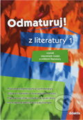 Kniha: Odmaturuj! z literatury 1 včetně současné české a světové literatury (Didaktis). Didaktis, 2004 Kniha: Odmaturuj! z literatury 1 včetně současné české a světové literatury (Didaktis). Didaktis, 2004