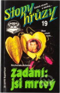 Kniha: Zadání: jsi mrtvý (Nicholas Adams). , 1993 Kniha: Zadání: jsi mrtvý (Nicholas Adams). , 1993