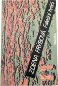 Kniha: Falešní hráči (Zdena Frýbová). , 1991 Kniha: Falešní hráči (Zdena Frýbová). , 1991