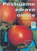 Kniha: Pěstujeme zdravé ovoce (Marie Erbenová). Květ, 1992 Kniha: Pěstujeme zdravé ovoce (Marie Erbenová). Květ, 1992