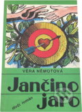 Kniha: Jančino jaro : dívčí román (Věra Němotová). , 1992 Kniha: Jančino jaro : dívčí román (Věra Němotová). , 1992