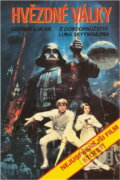 Kniha: Hvězdné války : z dobrodružství Luka Skywalkera (George Lucas). , 1991 Kniha: Hvězdné války : z dobrodružství Luka Skywalkera (George Lucas). , 1991