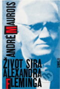 Kniha: Život sira Alexandra Fleminga (André Maurois). Smena, 1967 Kniha: Život sira Alexandra Fleminga (André Maurois). Smena, 1967