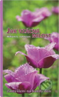 Kniha: Jak vzácná milost : zamyšlení na každý den (William G. Johnsson). Advent-Orion, 2011 Kniha: Jak vzácná milost : zamyšlení na každý den (William G. Johnsson). Advent-Orion, 2011