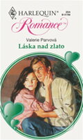 Kniha: Láska nad zlato (Valerie Parv). Harlequin, 1998 Kniha: Láska nad zlato (Valerie Parv). Harlequin, 1998