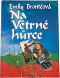 Kniha: Na Větrné hůrce (Emily Brontë). Naše vojsko, 1993 Kniha: Na Větrné hůrce (Emily Brontë). Naše vojsko, 1993