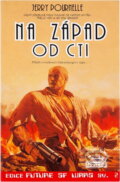 Kniha: Na západ od cti (Jerry Pournelle). , 1995 Kniha: Na západ od cti (Jerry Pournelle). , 1995