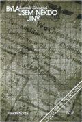 Kniha: Byla jsem někdo jiný (Ludmila Sinkulová). , 1983 Kniha: Byla jsem někdo jiný (Ludmila Sinkulová). , 1983