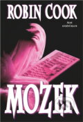 Kniha: Mozek (Robin Cook). , 1997 Kniha: Mozek (Robin Cook). , 1997