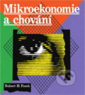 Kniha: Mikroekonomie a chování (Robert H. Frank). Svoboda, 1995 Kniha: Mikroekonomie a chování (Robert H. Frank). Svoboda, 1995