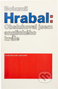 Kniha: Obsluhoval jsem anglického krále (Bohumil Hrabal). Československý spisovatel, 1990 Kniha: Obsluhoval jsem anglického krále (Bohumil Hrabal). Československý spisovatel, 1990
