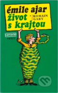 Kniha: Život s krajtou (Émile Ajar). Práce, 1984 Kniha: Život s krajtou (Émile Ajar). Práce, 1984