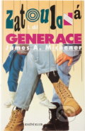 Kniha: Zatoulaná generace (James A. Michener). Knižní klub, 1997 Kniha: Zatoulaná generace (James A. Michener). Knižní klub, 1997