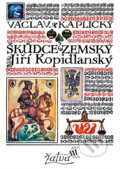 Kniha: Škůdce zemský Jiří Kopidlanský (Václav Kaplický). Československý spisovatel, 1976 Kniha: Škůdce zemský Jiří Kopidlanský (Václav Kaplický). Československý spisovatel, 1976
