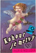 Kniha: Kohout je mrtvý (Ingrid Noll). , 1993 Kniha: Kohout je mrtvý (Ingrid Noll). , 1993