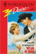 Kniha: Megan se vdává (Annette Broadrick). Harlequin, 1997 Kniha: Megan se vdává (Annette Broadrick). Harlequin, 1997