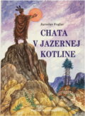 Kniha: Chata v Jazernej kotline (Jaroslav Foglar). GEMINI, 1991 Kniha: Chata v Jazernej kotline (Jaroslav Foglar). GEMINI, 1991