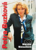 Kniha: Petra Buzková (Markéta Zítková). , 1998 Kniha: Petra Buzková (Markéta Zítková). , 1998