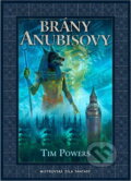 Kniha: Brány Anubisovy (Tim Powers). , 2005 Kniha: Brány Anubisovy (Tim Powers). , 2005