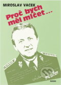 Kniha: Proč bych měl mlčet- (Miroslav Vacek). , 1991 Kniha: Proč bych měl mlčet- (Miroslav Vacek). , 1991