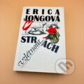 Kniha: Strach vzlétnout (Erica Jong). Odeon, 1994 Kniha: Strach vzlétnout (Erica Jong). Odeon, 1994