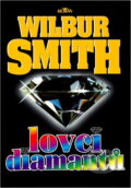 Kniha: Lovci diamantů (Wilbur A. Smith). , 1995 Kniha: Lovci diamantů (Wilbur A. Smith). , 1995