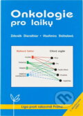 Kniha: Onkologie pro laiky (Vladimíra Stáhalová a Zdeněk Dienstbier). , 2018 Kniha: Onkologie pro laiky (Vladimíra Stáhalová a Zdeněk Dienstbier). , 2018