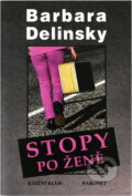 Kniha: Stopy po ženě (Barbara Delinsky). , 1999 Kniha: Stopy po ženě (Barbara Delinsky). , 1999