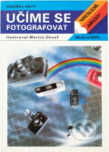 Kniha: Učíme se fotografovat (Ondřej Neff). , 1991 Kniha: Učíme se fotografovat (Ondřej Neff). , 1991