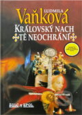 Kniha: Královský nach tě neochrání (Ludmila Vaňková). , 1993 Kniha: Královský nach tě neochrání (Ludmila Vaňková). , 1993