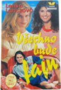 Kniha: Všechno bude fajn (Lenka Lanczová). Víkend, 1997 Kniha: Všechno bude fajn (Lenka Lanczová). Víkend, 1997