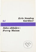 Kniha: Jako obhájce: Perry Mason (Erle Stanley Gardner). Odeon, 1974 Kniha: Jako obhájce: Perry Mason (Erle Stanley Gardner). Odeon, 1974