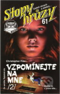 Kniha: Vzpomínejte na mne (Christopher Pike). Signet, 1996 Kniha: Vzpomínejte na mne (Christopher Pike). Signet, 1996