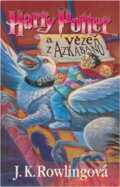 Kniha: Harry Potter a vězeň z Azkabanu (J. K. Rowling). , 2001 Kniha: Harry Potter a vězeň z Azkabanu (J. K. Rowling). , 2001