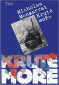 Kniha: Kruté moře (Nicholas Monsarrat). Naše vojsko, 1989 Kniha: Kruté moře (Nicholas Monsarrat). Naše vojsko, 1989