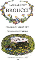 Kniha: Broučci : pro malé i velké děti (Jan Karafiát). , 1990 Kniha: Broučci : pro malé i velké děti (Jan Karafiát). , 1990